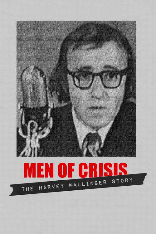 Men of Crisis: The Harvey Wallinger Story (1971) movie poster
