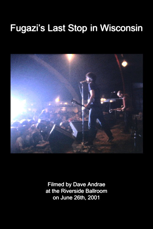 Fugazi's Last Stop in Wisconsin (2010) movie poster