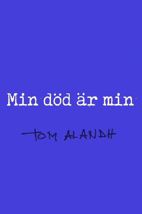 Min död är min (2024) movie poster