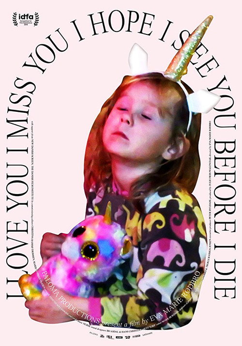 I Love You I Miss You I Hope I See You Before I Die (2020) movie poster
