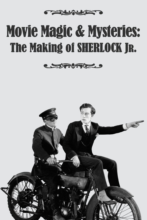 Movie Magic & Mysteries: The Making of Sherlock Jr. (2010) movie poster