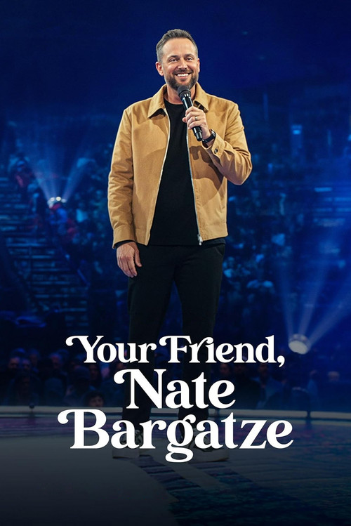 Your Friend, Nate Bargatze (2024) movie poster