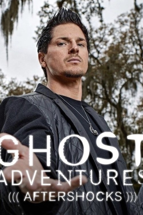 Ghost Adventures: Aftershocks (2014) TV show poster