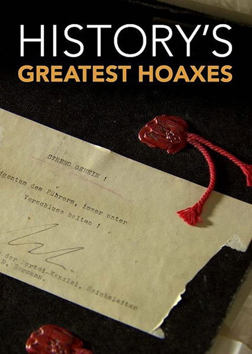 History's Greatest Hoaxes (2016) TV show poster