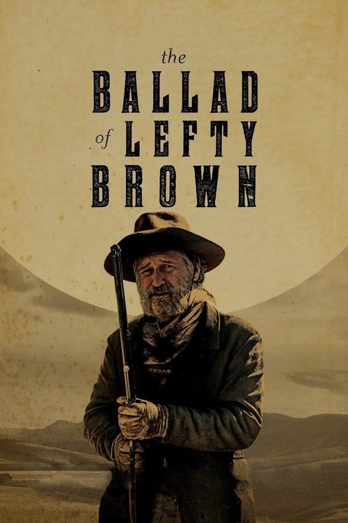 The Ballad of Lefty Brown (2017) movie poster