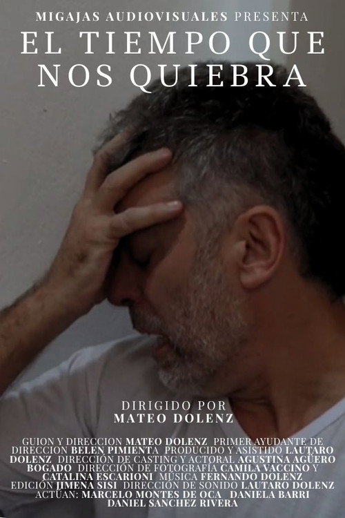 El Tiempo que nos Quiebra movie poster