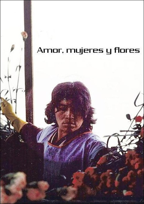 Love, Women and Flowers (1988) movie poster