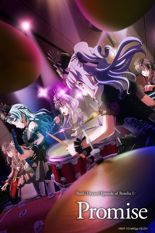 BanG Dream! Episode of Roselia I: Promise (2021) movie poster