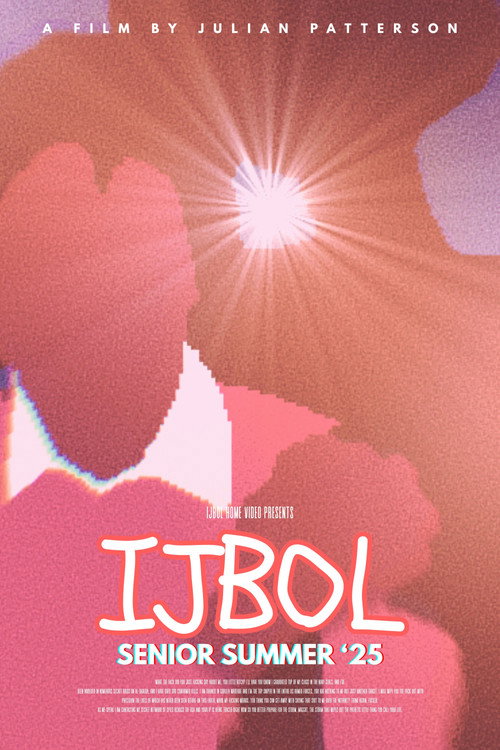 IJBOL SENIOR SUMMER '25 (2025) movie poster