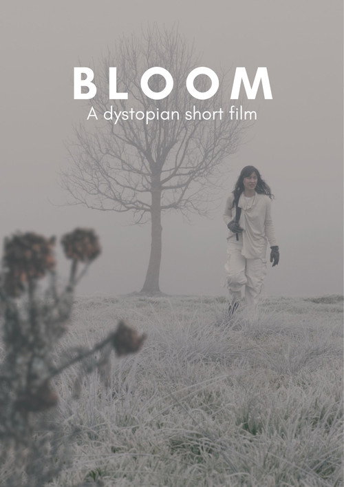 BLOOM - A Dystopian Short Film movie poster