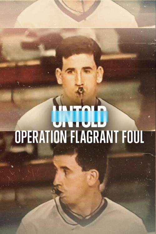 Untold: Operation Flagrant Foul (2022) movie poster