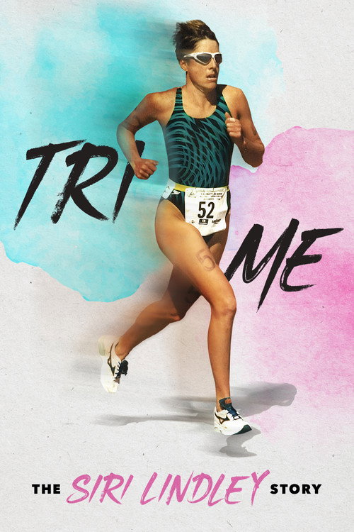 Tri Me: The Siri Lindley Story (2025) movie poster