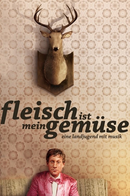 Fleisch ist mein Gemüse (2008) movie poster
