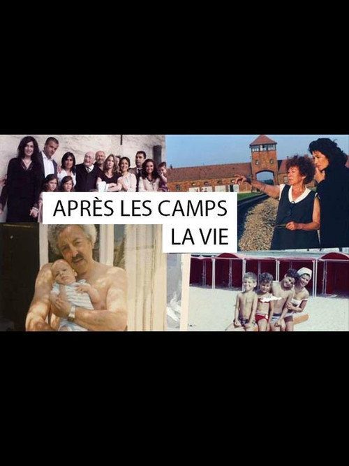 After the camps, being alive... (2010) movie poster