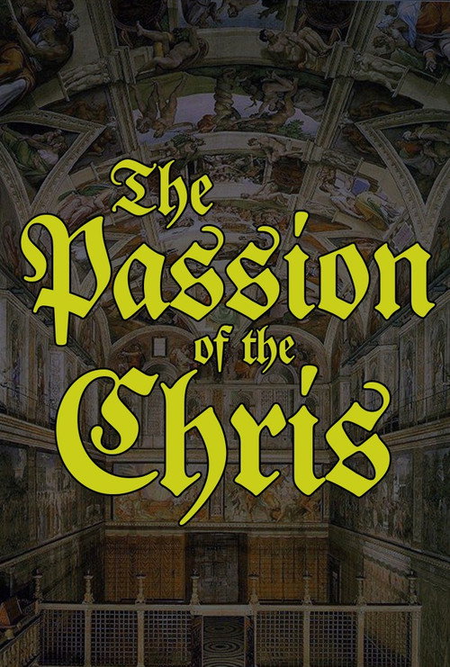 The Passion of the Chris (2023) movie poster
