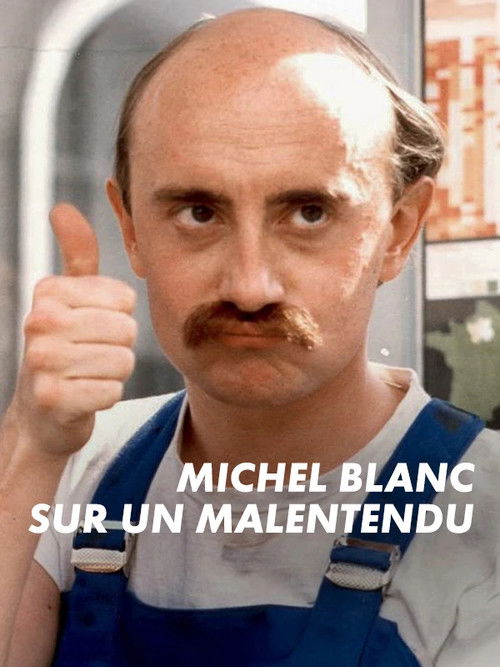 Michel Blanc, sur un malentendu (2025) movie poster