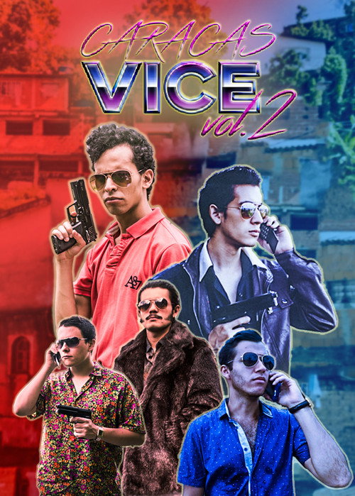 Caracas Vice Vol. 2 (2017) movie poster