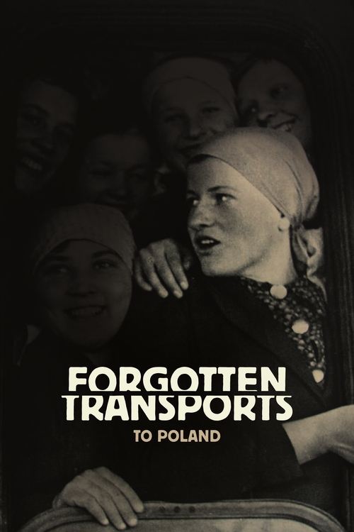 Forgotten Transports to Poland (2009) movie poster
