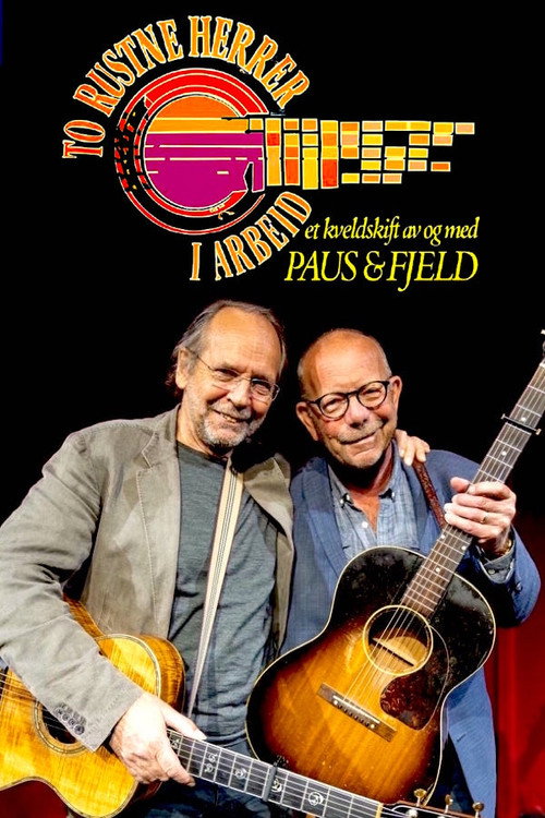 To rustne herrer i arbeid – Et kveldsskift av og med Paus & Fjeld (1997) TV show poster