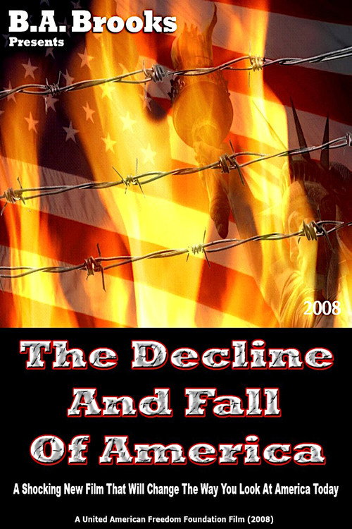 The Decline And Fall Of America (2008) movie poster