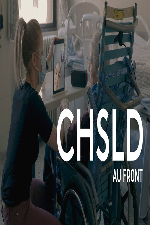 CHSLD - Au front (2021) TV show poster