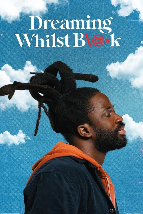 Dreaming Whilst Black (2021) TV show poster