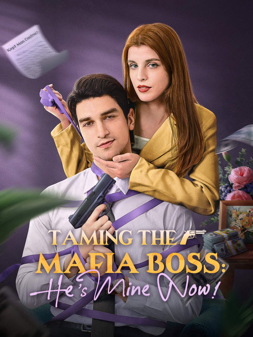 Taming the Mafia Boss: He’s Mine Now! (2025) TV show poster