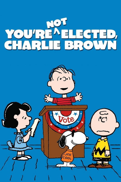 You're Not Elected, Charlie Brown (1972) movie poster