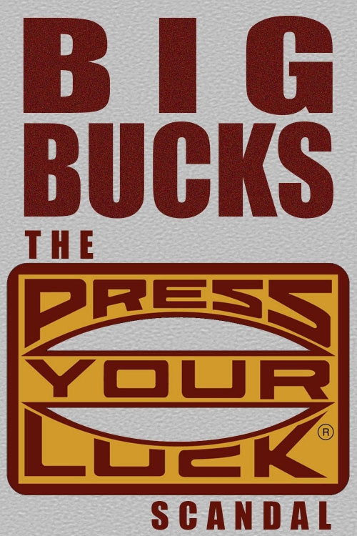 Big Bucks: The Press Your Luck Scandal (2003) movie poster