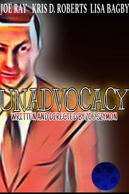 Unadvocacy (2025) movie poster