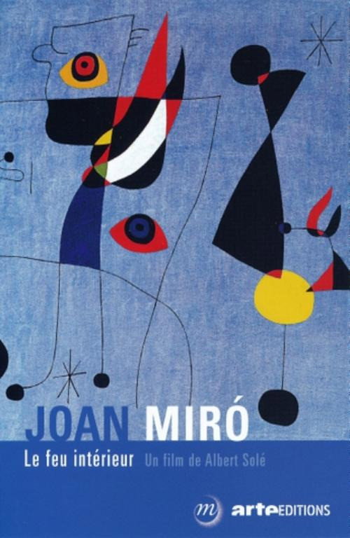 Joan Miró, the Inner Fire (2016) movie poster