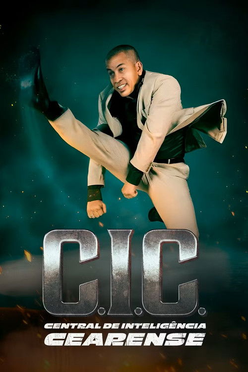 C.I.C. - Central de Inteligência Cearense (2025) movie poster