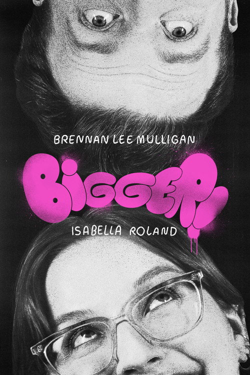 Bigger! With Brennan and Izzy (2024) movie poster