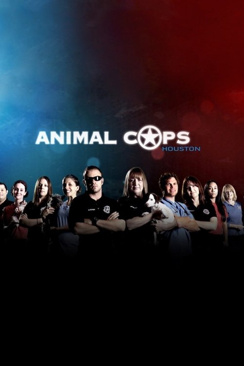 Animal Cops: Houston (2003) TV show poster