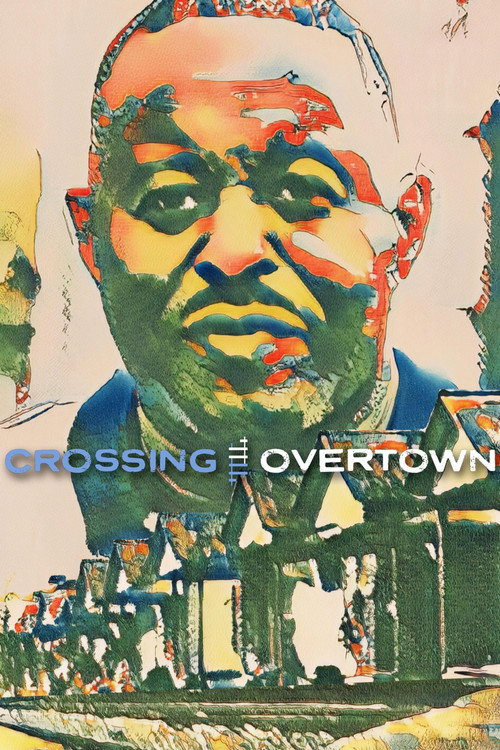 Crossing Overtown (2023) movie poster