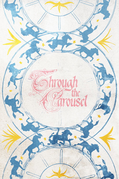 Through the Carousel (2024) movie poster