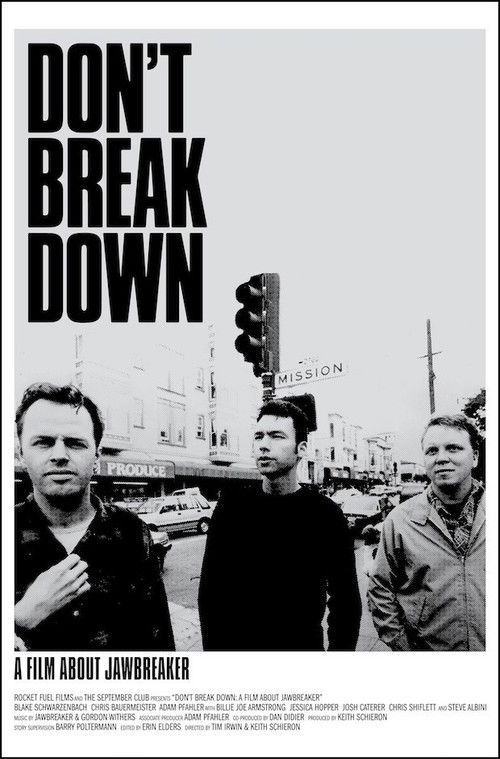 Don't Break Down: A Film About Jawbreaker (2017) movie poster