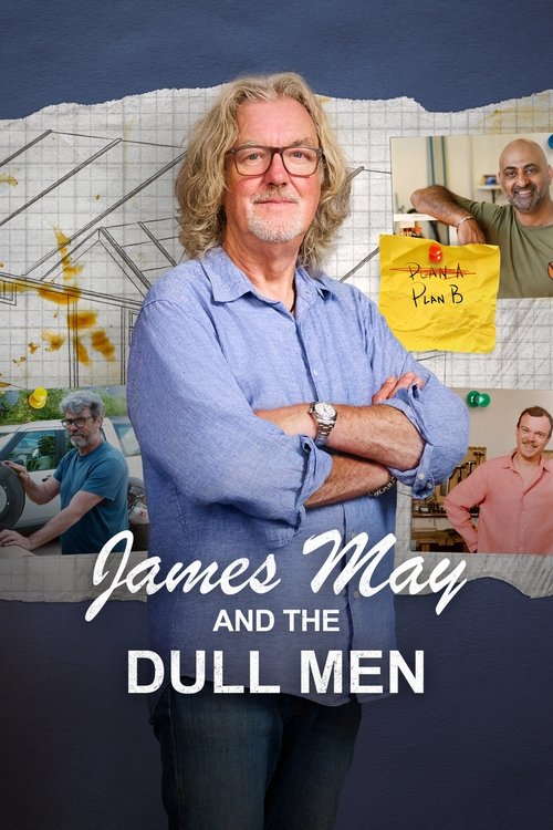 James May and the Dull Men (2024) TV show poster