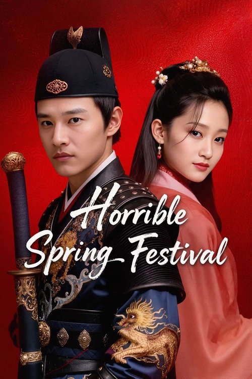 Horrible Spring Festival (2025) TV show poster
