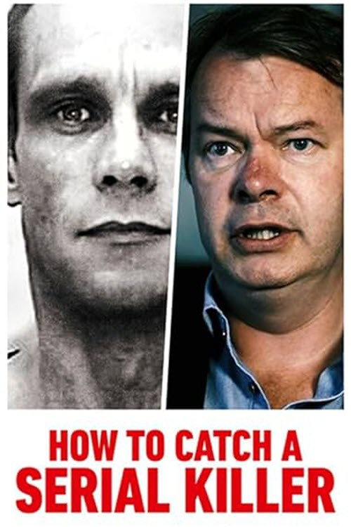 To Catch a Serial Killer with Trevor McDonald (2018) movie poster