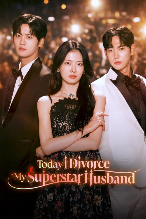 Today I Divorce My Superstar Husband (2026) TV show poster