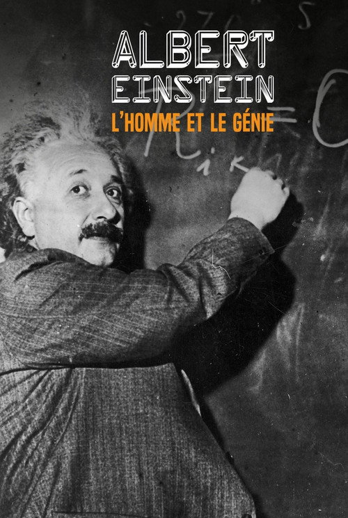 Albert Einstein: l'homme et le génie (2015) movie poster