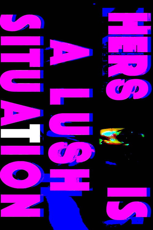 Hers is a Lush Situation (2018) movie poster