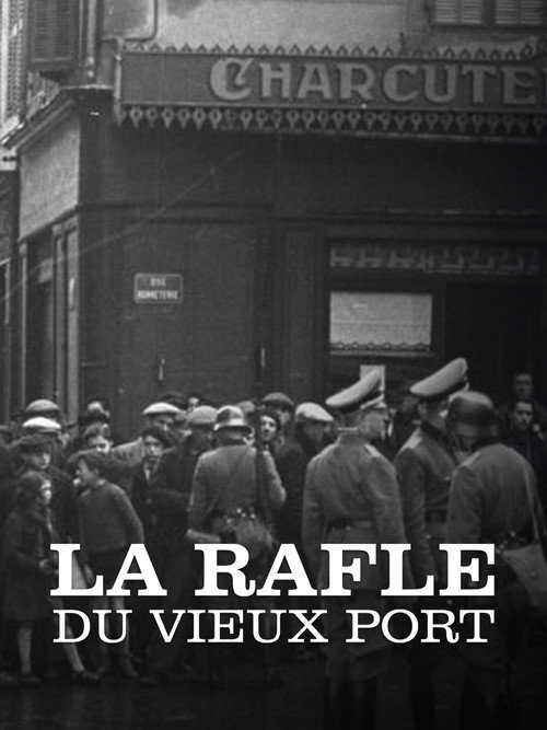 La Rafle du Vieux-Port (2023) movie poster