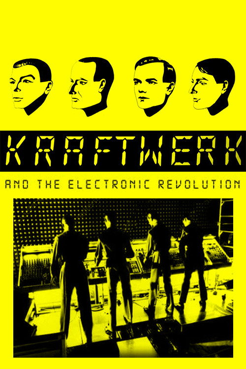 Kraftwerk and the Electronic Revolution (2008) movie poster