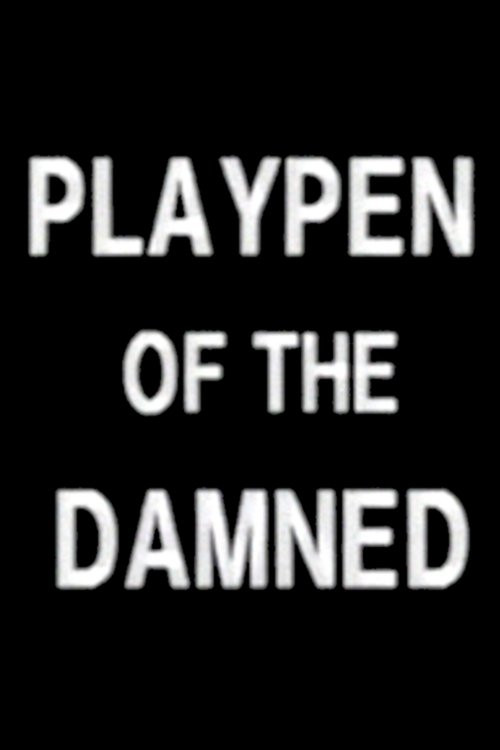 Playpen of the Damned (1990) movie poster
