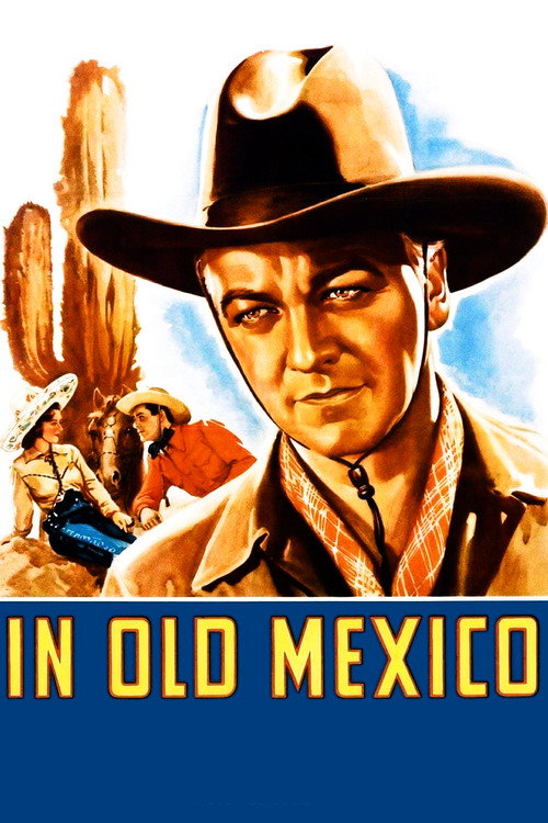 In Old Mexico (1938) movie poster