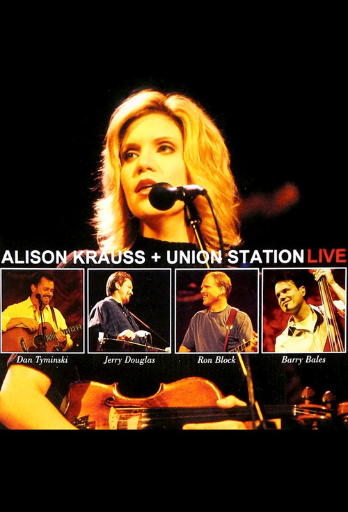 Alison Krauss + Union Station Live (2003) movie poster