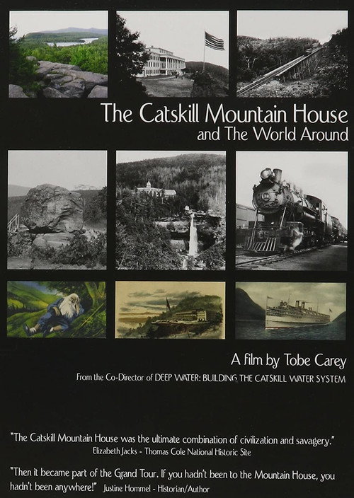 The Catskill Mountain House and the World Around (2010) movie poster