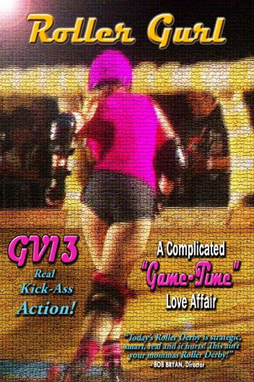 GV13 Roller Gurl:A Complicated Game-Time Love Affair (2012) movie poster